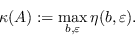 \begin{displaymath}\kappa(A):=\max_{b,\varepsilon}\eta(b,\varepsilon).\end{displaymath}